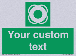 Custom sign safe condition Lifebuoy